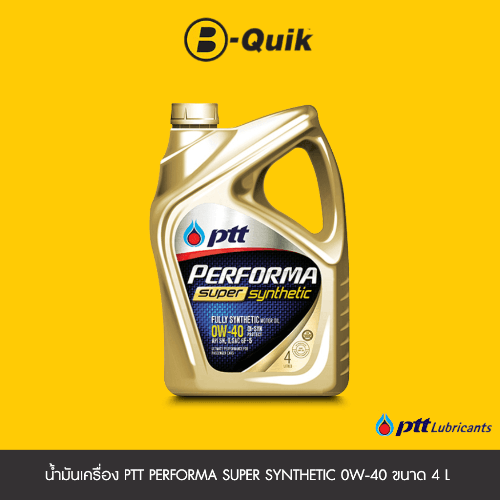 น้ำมันเครื่องเกรดสังเคราะห์ PTT PERFORMA SUPER SYNTHETIC (API SM  0W40) (เบนซิน) ขนาด 4 L._1