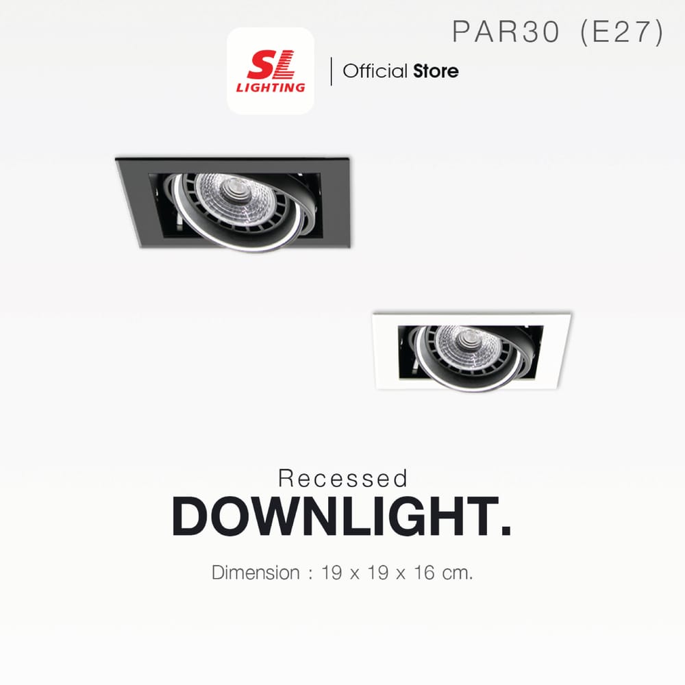 ดาวน์ไลท์ SL LIGHTING 671 สี่เหลี่ยม PAR30 E27 สีดำ