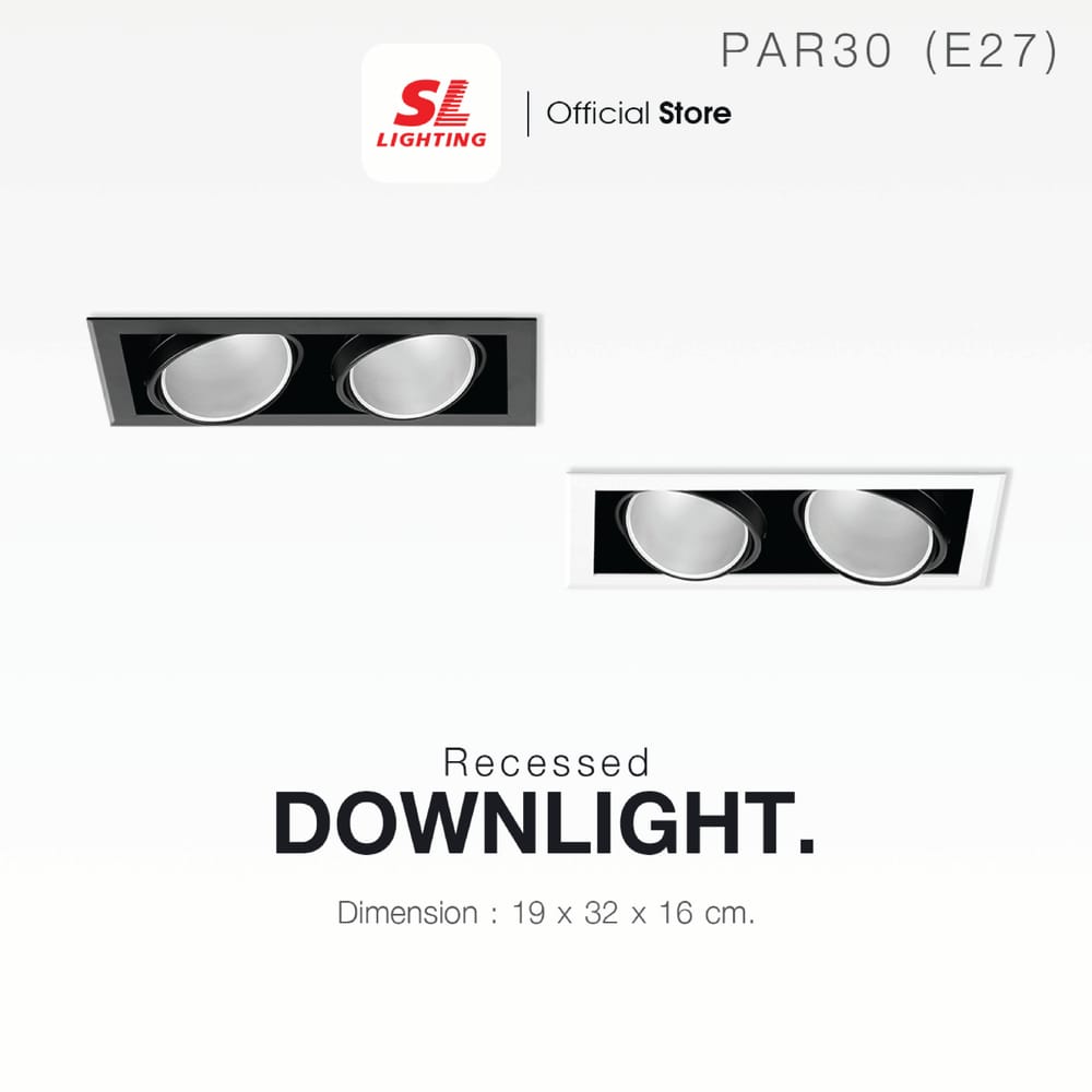 ดาวน์ไลท์ SL LIGHTING 672 สี่เหลี่ยม PAR30 E27 2 ขั้ว สีดำ