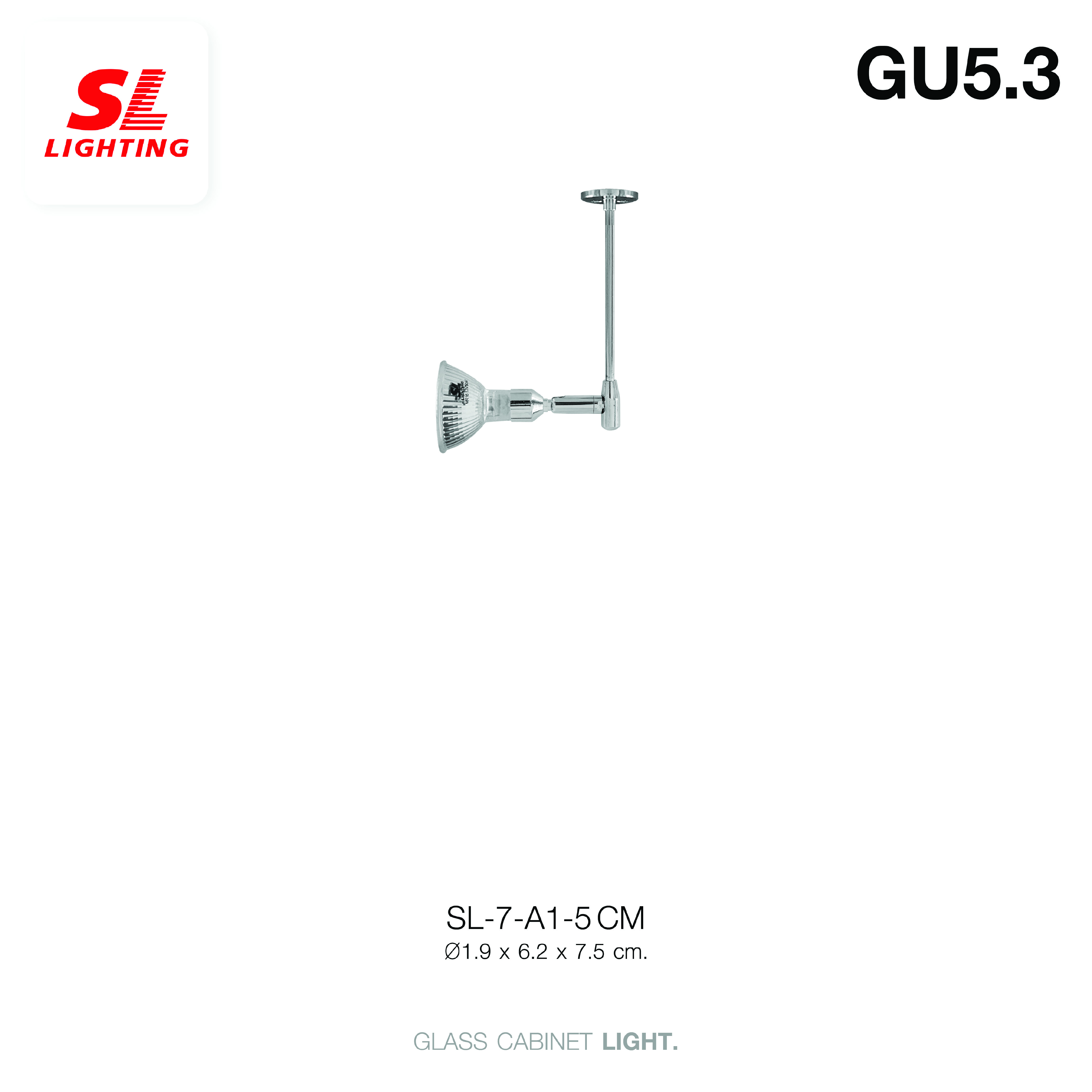 ไฟตู้กระจก SL LIGHTING A1 GU5.3 5 ซม.