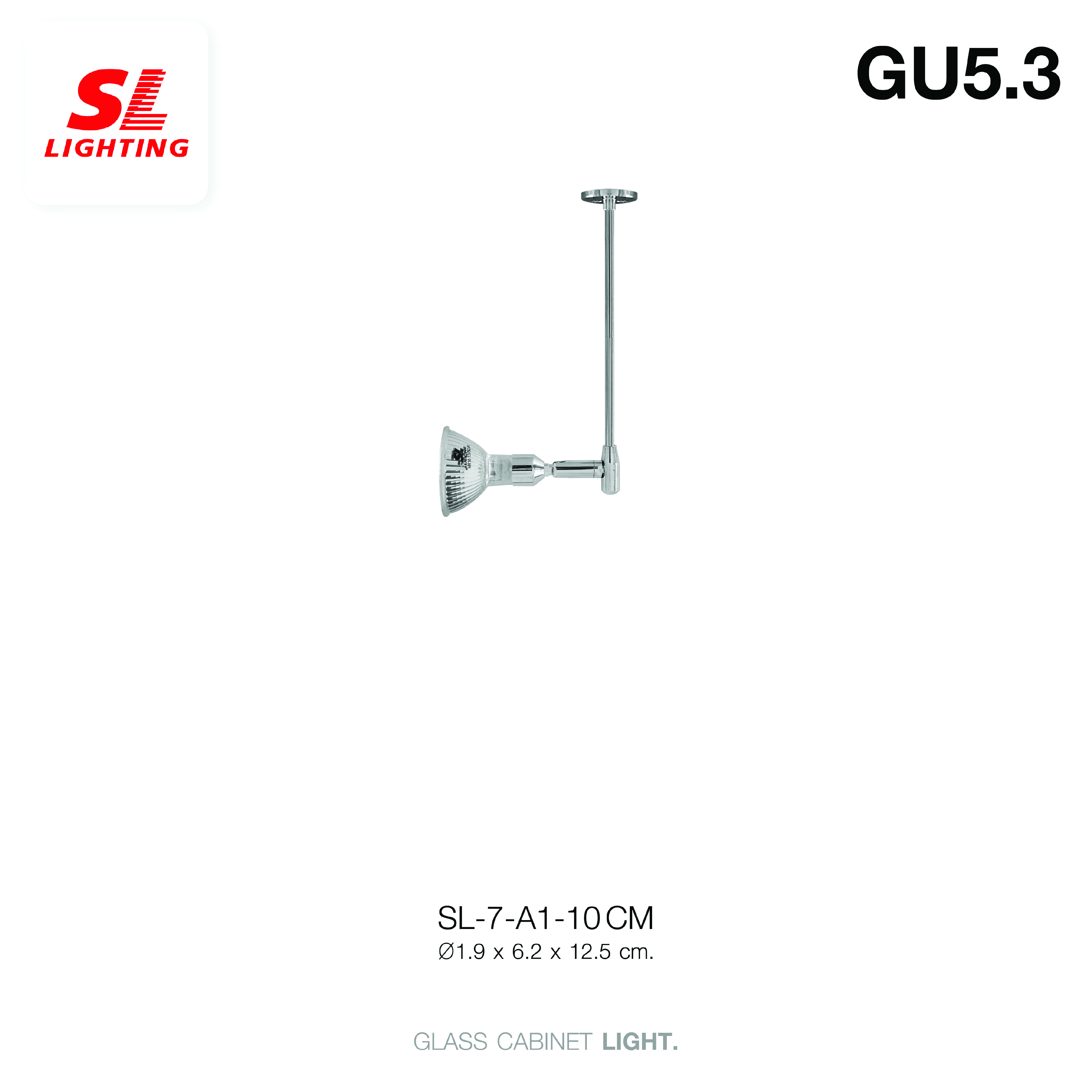 ไฟตู้กระจก SL LIGHTING A1 GU5.3 10 ซม.