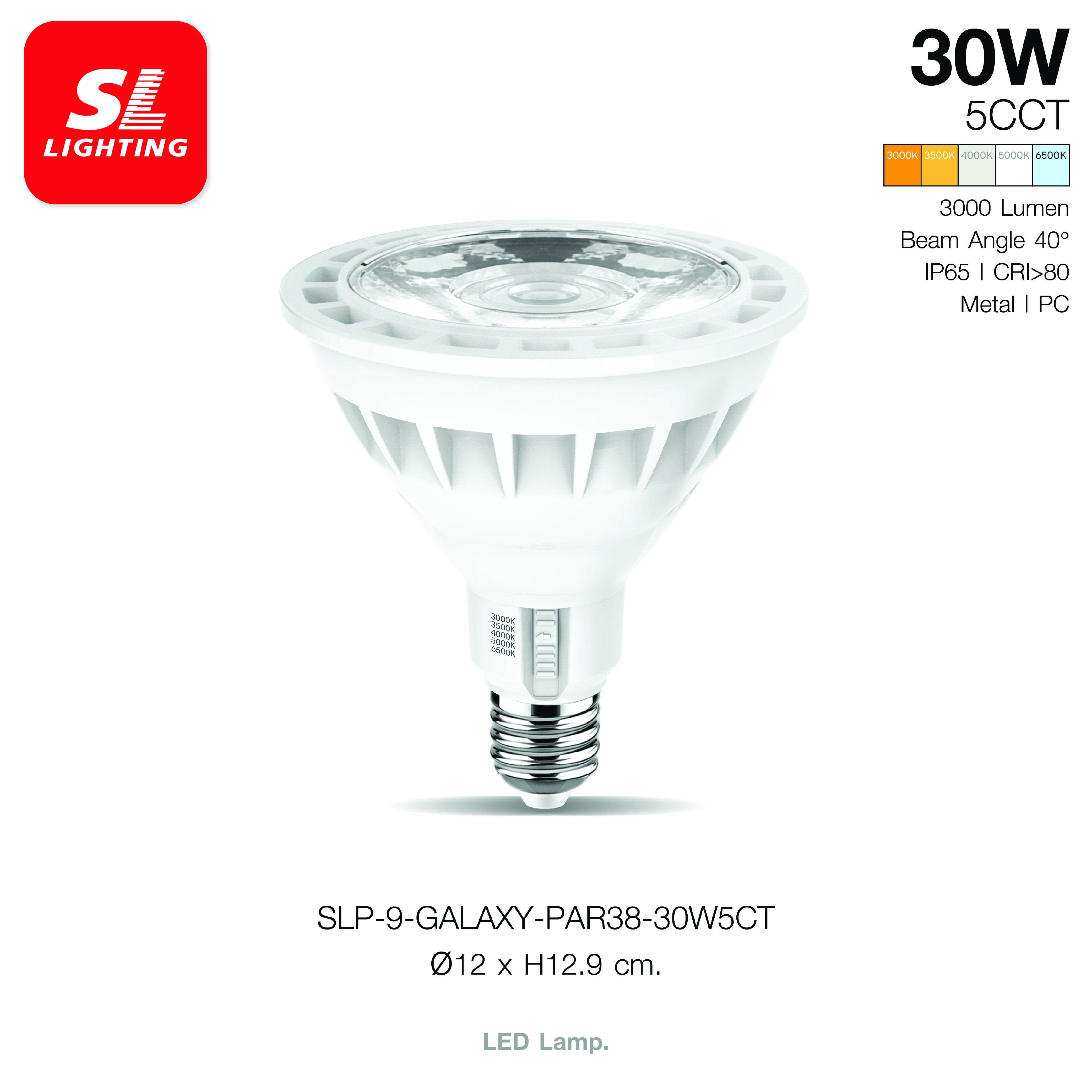 หลอด LED SL LIGHTING PAR38 40D 30 วัตต์ เปลี่ยนได้ 5 แสง E27