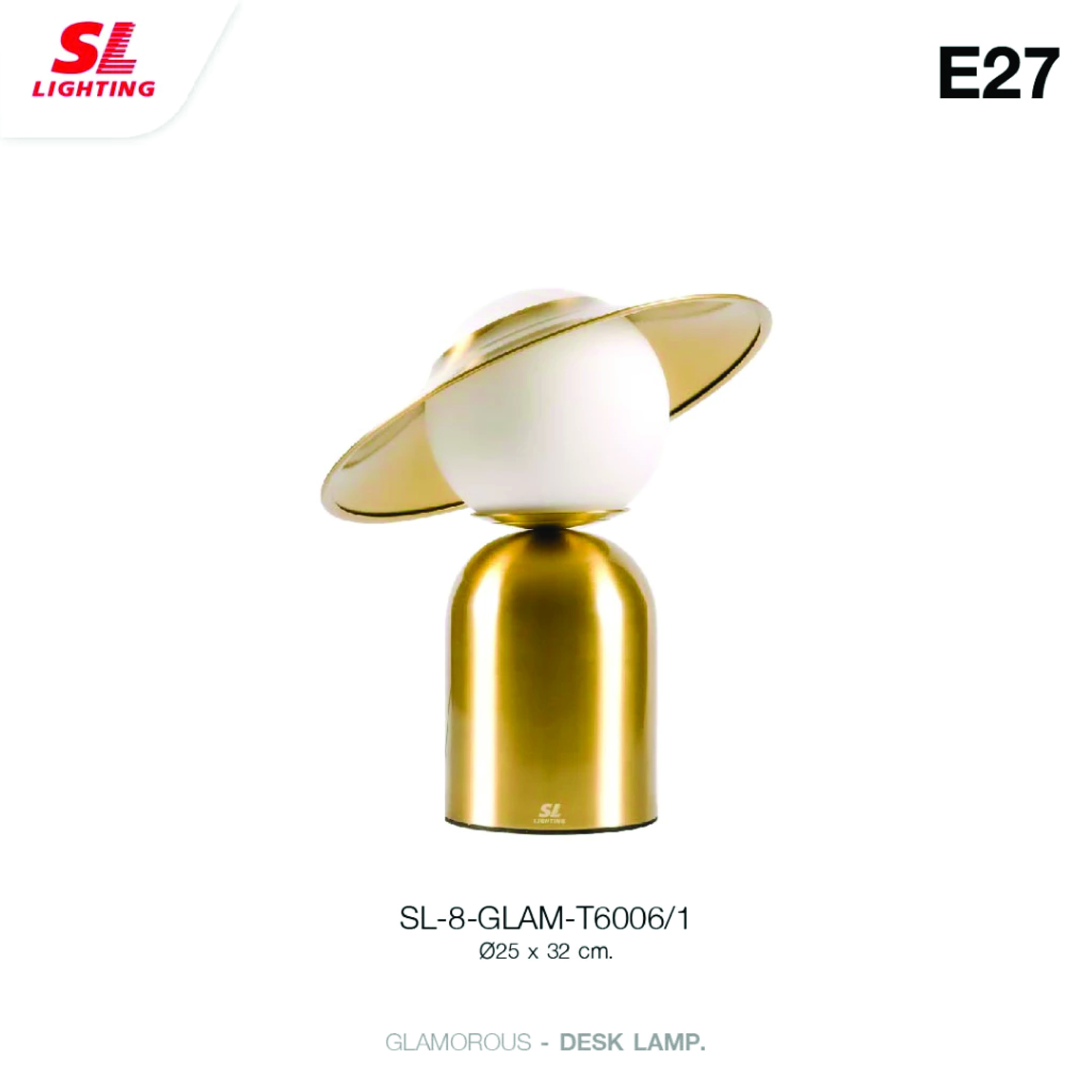 ไฟตั้งโต๊ะ SL LIGHTING GLAM-T6006 E27 สีทอง_4
