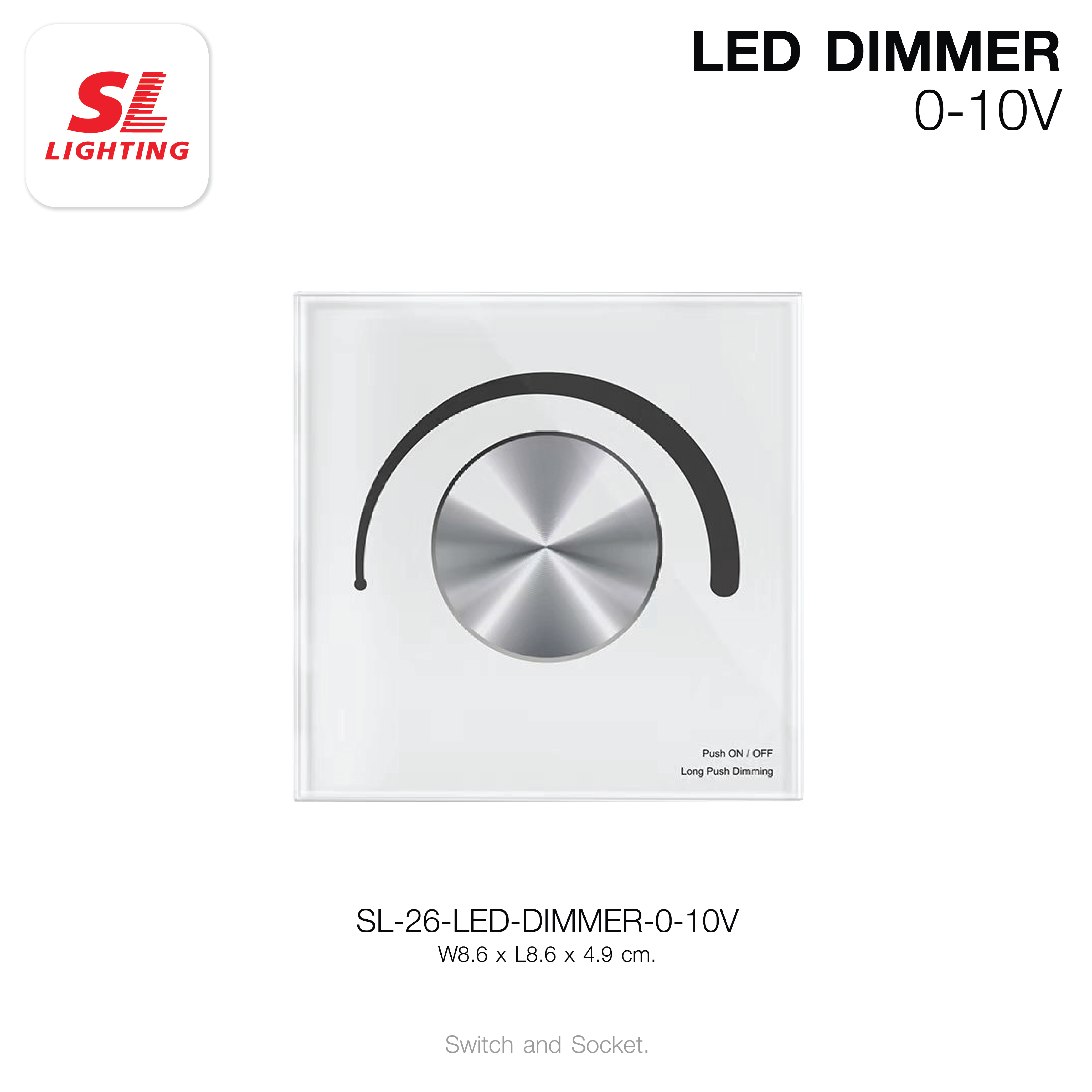 สวิตช์หรี่ไฟ LED SL LIGHTING LED-DIMMER 0-10V สีขาว