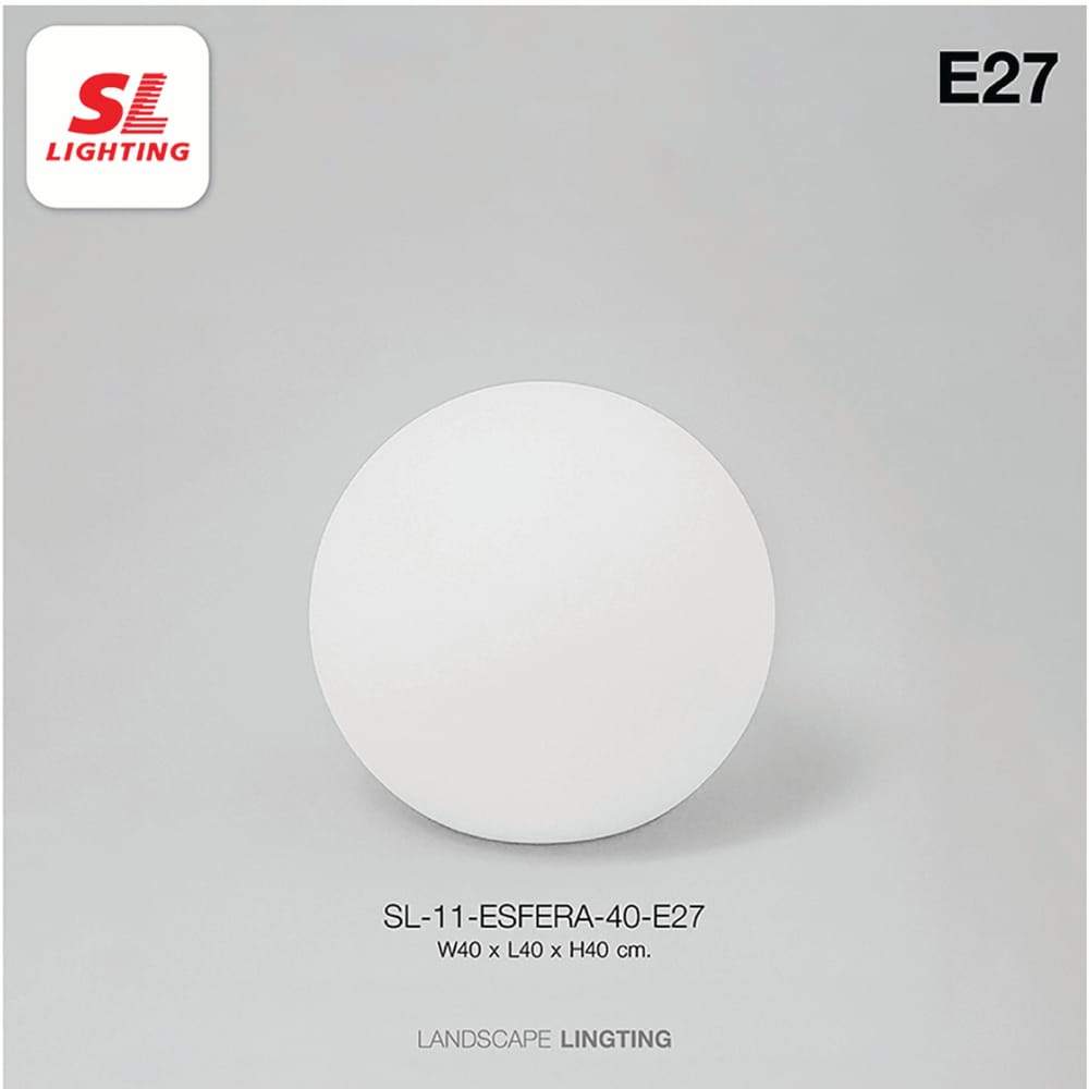 ไฟแต่งสวน SL LIGHTING ESFERA 40 ซม. กลม E27